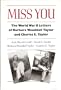Miss You: The World War II Letters of Barbara Wooddall Taylor and Charles E. Taylor