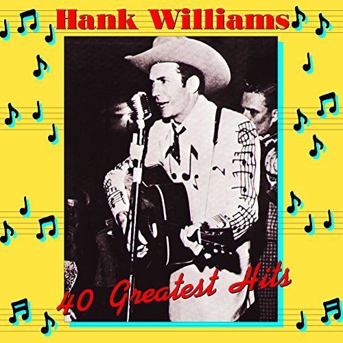 Album Art for 40 Greatest Hits by Hank Williams