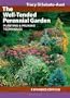 The Well-Tended Perennial Garden: Planting and Pruning Techniques