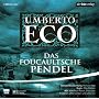 Das Foucaultsche Pendel. H�rspiel. 3 CDs