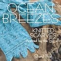 Ocean Breezes: Knitted Scarves Inspired by the Sea