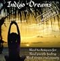 Indigo Dreams Adult Relaxation: Guided Meditation/Relaxation Techniques Decrease Anxiety, Stress, Anger