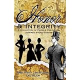 Honor and Integrity: A Collection of Pride and Prejudice-Inspired Short Storiesdi Enid Wilson