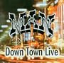 Down Town Live