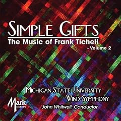 Simple Gifts - The Music of Frank Ticheli Vol. 2