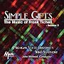 Simple Gifts - The Music of Frank Ticheli Vol. 2