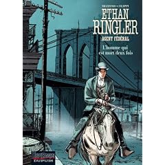 Ethan Ringler, agent f�d�ral, Tome 4 : L'homme qui est mort deux fois