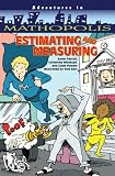Estimating and Measuring (Adventures in Mathopolis)