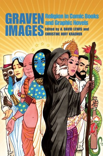 Graven Images: Religion in Comic Books & Graphic Novels