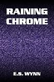 Raining Chrome