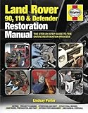 Land rover 90, 110 & Defender restoration manual