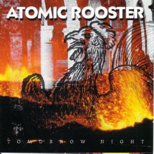 ATOMIC ROOSTER - Tomorrow Night - Zortam Music