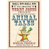 The Fantastic World of Terry Jones: Animal Tales