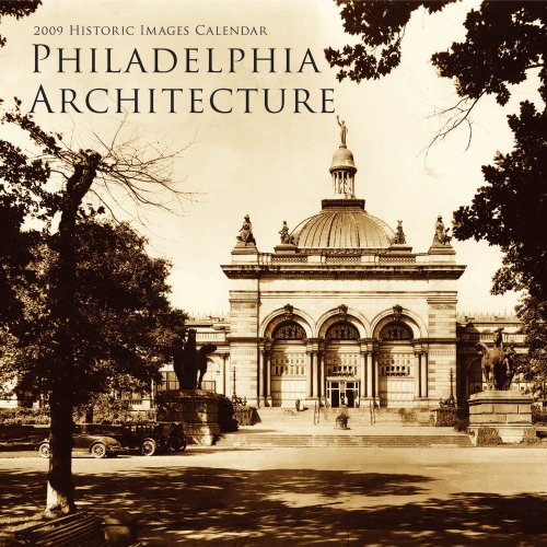 Philadelphia Architecture 2009 Calendar (Calendars of America)