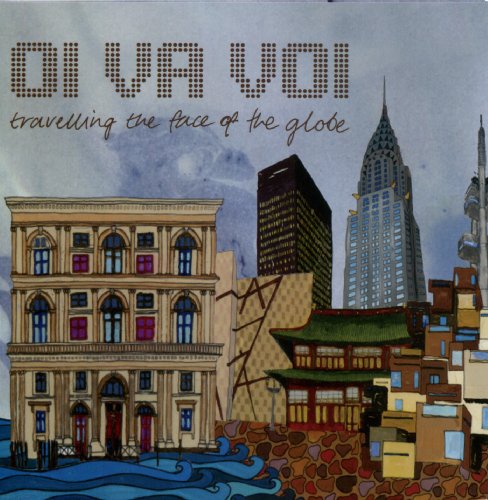 Oi Va Voi - Traveling the Face of the Globe - Zortam Music