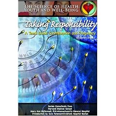 Taking Responsibility: A Teen's Guide to Contraception and Pregnancy (Science of Health: Youth and Well-Being)