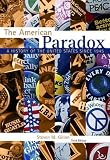 The American Paradox: A History of the United States Since 1945