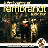 In The Footsteps Of...Rembrandt