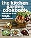 The Kitchen Garden Cookbook