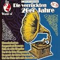 The World of - W. O. die Verr. 20er Jahre