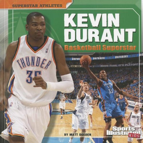 Kevin Durant: Basketball Superstar (Sports Illustrated Kids: Superstar Athletes)
