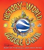 A history of the world with Google Earth