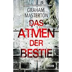 Das Atmen der Bestie: Fantastischer Thriller
