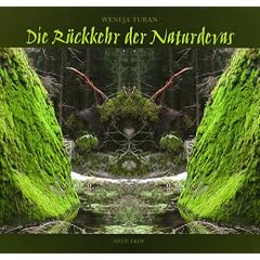 Die R�ckkehr der Naturdevas: Botschafter der Erde und des Lichts