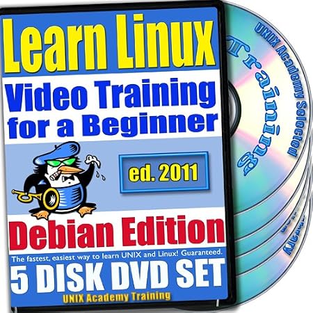 Learn Linux Systems for a Beginner Video Training and Two Certification Exams Bundle, Debian Edition. 5-disc DVD Set, Ed.2011