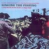 Singing the Fishing