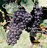 Celebrate Colorado, West of the Rockies: Recipes for All Seasons Junior Service League of Grand Junction