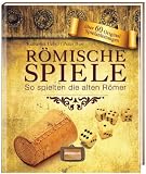 R&ouml;mische Spiele: So spielten die alten R&ouml;mer - Katharina Uebel, Peter Buri