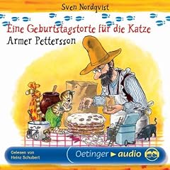 Eine Geburtstagstorte f�r die Katze /Armer Pettersson (CD): Lesung