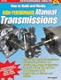 How to Build & Modify High-Performance Manual Transmissions (S-A Design) (Sa Design) (Performance How-To)