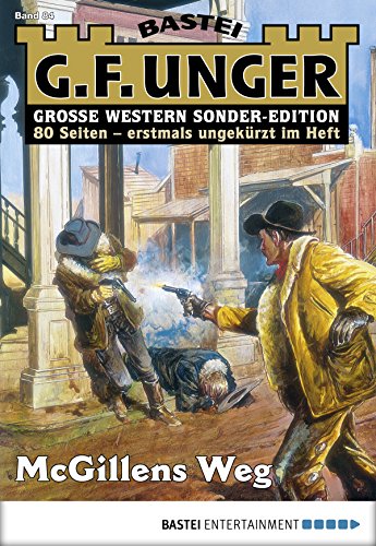 G. F. Unger Sonder-Edition - Folge 084: McGillens Weg (German Edition)