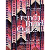 French Braid Quilts: 14 Quick Quilts with Dramatic Results ~ Jane Hardy Miller