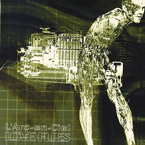 LOVE FLIES L’Arc～en～Ciel hyde yukihiro Hajime Okano