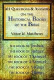101 Questions and Answers on the Historical Books of the Bible