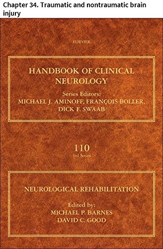 Neurological Rehabilitation: Chapter 34. Traumatic and nontraumatic brain injury (Handbook of Clinical Neurology)