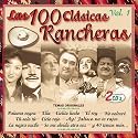 Las 100 Clasicas Rancheras, Vol. 1
