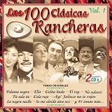 Las 100 Clasicas Rancheras, Vol. 1