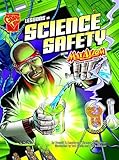Lessons in science safety : with Max Axiom super scientist