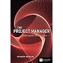 Project Manager: Mastering the Art of the Delivery