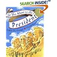 So You Want to Be President? (Caldecott Medal Book)