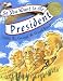 So You Want to Be President? (Caldecott Medal Book)