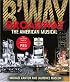 Broadway: The American Musical