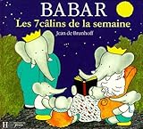 Babar : les 7 câlins de la semaine