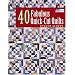 40 Fabulous Quick-cut Quilts