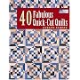 40 Fabulous Quick-cut Quilts