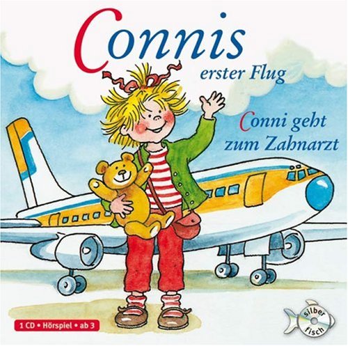 Connis erster Flug / Conni geht zum Zahnarzt, 1 Audio-CD
